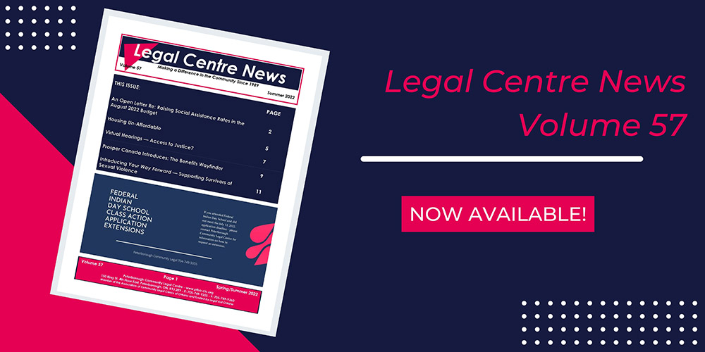 Legal Centre News Volume 57 – Summer 2022 Newsletter